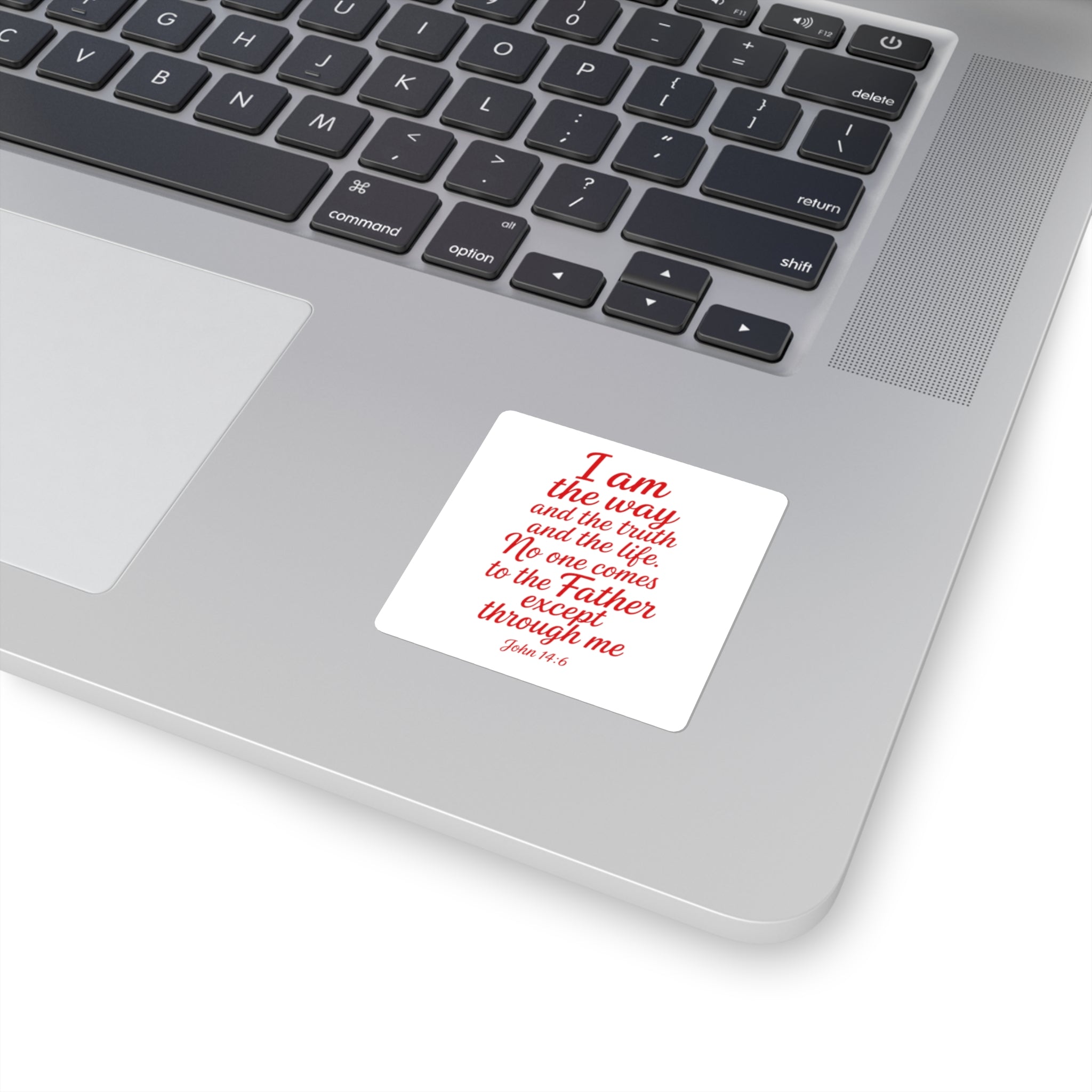 Square Sticker — "I Am the Way" John 14:6 Christian Scripture Decal